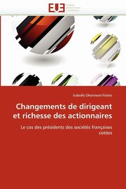 Changements de dirigeant et richesse des actionnaires, DHERMENT-FERERE-I