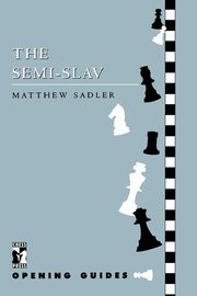 Semi-Slav, Sadler Matthew