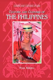 Culture and Customs of the Philippines, Rodell Paul A.