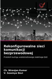 Rekonfigurowalne sieci komunikacji bezprzewodowej, Kumar Ch. Niranjan