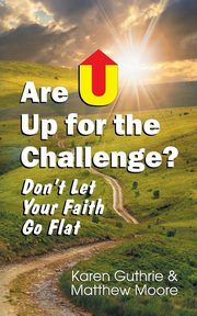 Are U Up for the Challenge?, Guthrie Karen