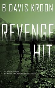Revenge Hit, Kroon B Davis