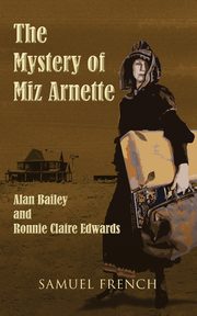 The Mystery of Miz Arnette, Bailey Alan