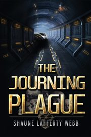 The Journing Plague, Webb Shaune Lafferty