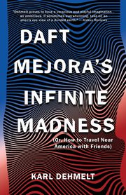 Daft Mejora's Infinite Madness, Dehmelt Karl