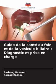 Guide de la sant du foie et de la vsicule biliaire, Rassaei Farhang