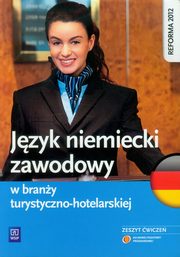 Jzyk niemiecki zawodowy w brany turystyczno-hotelarskiej Zeszyt wicze, Chomicki Patryk