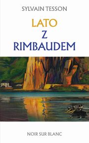 Lato z Rimbaudem, Tesson Sylvain