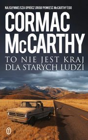 To nie jest kraj dla starych ludzi, McCarthy Cormac