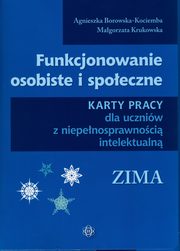 Funkcjonowanie osobiste i spoeczne. Zima, Borowska-Kociemba Agnieszka, Krukowska Magorzata