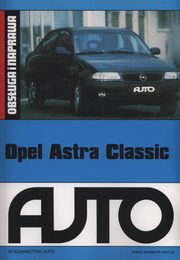 ksiazka tytu: Opel Astra Classic Obsuga i naprawa autor: 