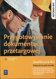 ksiazka tytu: Przygotowywanie dokumentacji przetargowej Podrcznik do nauki zawodu autor: Maj Tadeusz