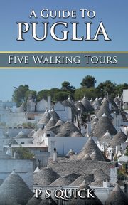 A Guide to Puglia, Quick P S