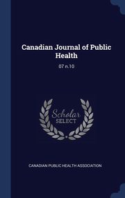 ksiazka tytu: Canadian Journal of Public Health autor: Canadian Public Health Association