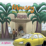 Mousey - Ibiza Adventures, Gibson Jo