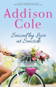 Seized by Love at Seaside, Cole Addison