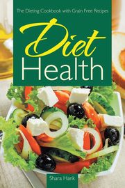 Diet Health, Hank Shara