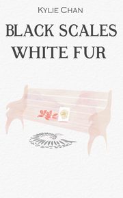 Black Scales White Fur, Chan Kylie