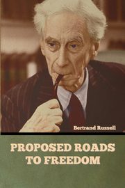 Proposed Roads to Freedom, Russell Bertrand