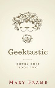 Geektastic, Frame Mary