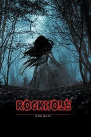 Rockhole, Skiles Jesse