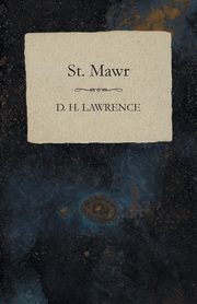 St. Mawr, Lawrence D. H.