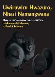 Uwiruwiru Hwazuro, Nhasi Namangwana, 