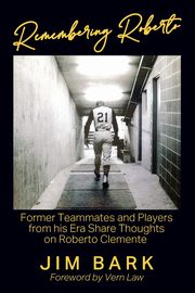 Remembering Roberto, Bark Jim