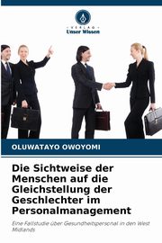 Die Sichtweise der Menschen auf die Gleichstellung der Geschlechter im Personalmanagement, Owoyomi Oluwatayo