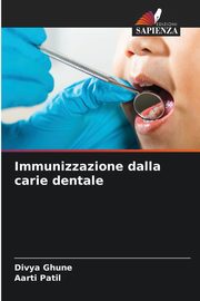 Immunizzazione dalla carie dentale, Ghune Divya