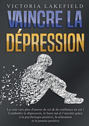 VAINCRE LA DPRESSION, Lakefield Victoria