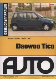 ksiazka tytu: Daewoo Tico Obsuga i naprawa autor: Trzeciak Krzysztof