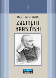 ksiazka tytu: Zygmunt Krasiski autor: Tarnowski Stanisaw