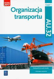 Organizacja transportu Kwalifikacja AU.32 Cz 1, Stolarski Jarosaw, liewska Joanna