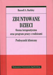 Zbuntowane dzieci, Barkley Russell A.