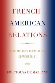ksiazka tytu: French-American Relations autor: de Marenne Eric Touya