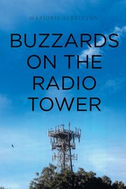 Buzzards on the Radio Tower, Albritton Marjorie