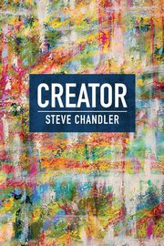 CREATOR, Chandler Steve