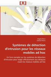 Syst?mes de dtection d''intrusion pour les rseaux mobiles ad hoc, Collectif