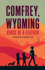 Comfrey, Wyoming, Birkmyer Daphne