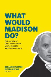 What Would Madison Do?, 