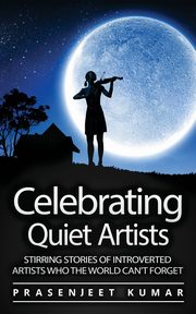 Celebrating Quiet Artists, Kumar Prasenjeet