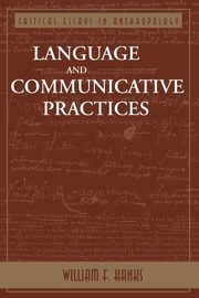 Language And Communicative Practices, Hanks William F