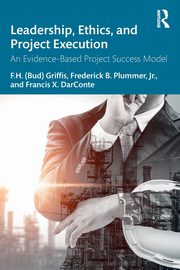 Leadership, Ethics, and Project Execution, Griffis F.H. (Bud)