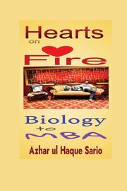 Hearts on Fire Biology to MBA, Sario Azhar ul Haque