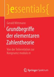 Grundbegriffe der elementaren Zahlentheorie, Wittmann Gerald