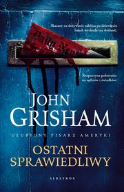 Ostatni sprawiedliwy, Grisham John