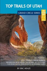 Top Trails of Utah, Henze Eric