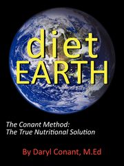 Diet Earth, Conant M.Ed Daryl