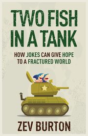 Two Fish in a Tank, Burton Zev